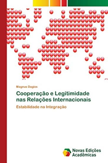 Cooperação e Legitimidade nas Relações Internacionais