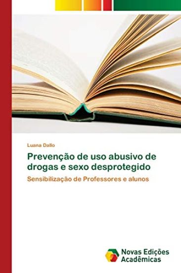 Prevenção de uso abusivo de drogas e sexo desprotegido