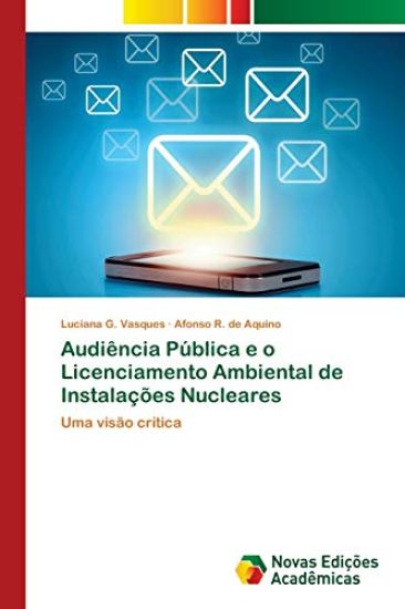 Audiência Pública e o Licenciamento Ambiental de Instalações Nucleares