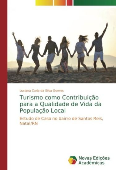 Turismo como Contribuição para a Qualidade de Vida da População Local
