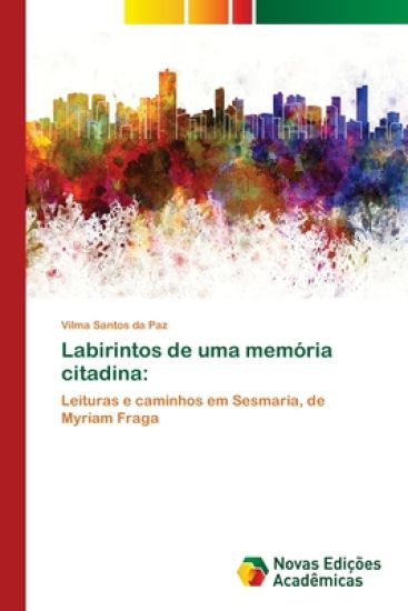 Labirintos de uma memória citadina