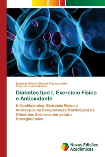 Diabetes tipo I, Exercício Físico e Antioxidante