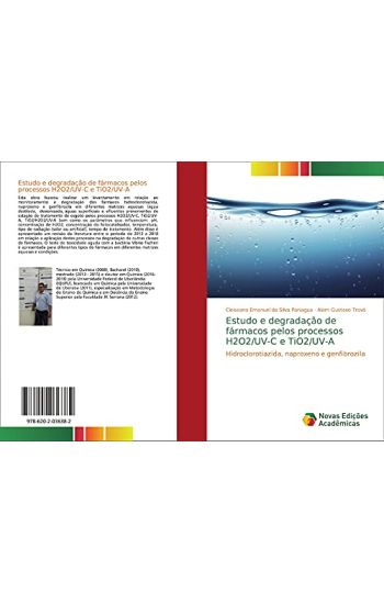 Estudo e degradação de fármacos pelos processos H2O2/UV-C e TiO2/UV-A