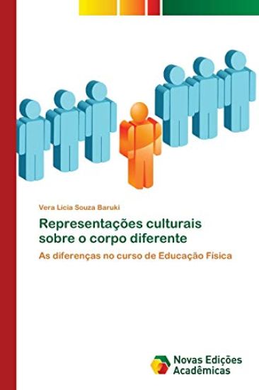 Representações culturais sobre o corpo diferente