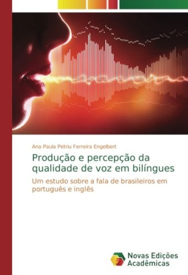 Produção e percepção da qualidade de voz em bilíngues