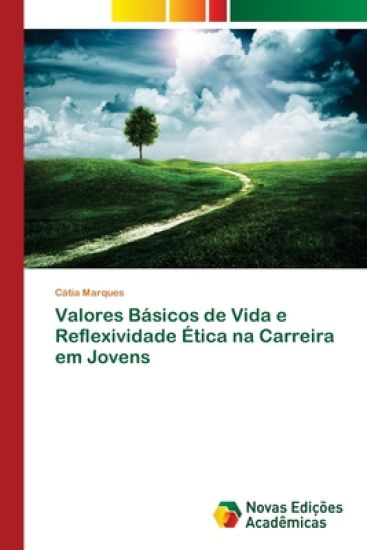 Valores Básicos de Vida e Reflexividade Ética na Carreira em Jovens