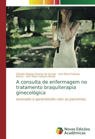 A consulta de enfermagem no tratamento braquiterapia ginecológica