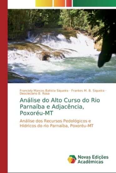 Análise do Alto Curso do Rio Parnaíba e Adjacência, Poxoréu-MT