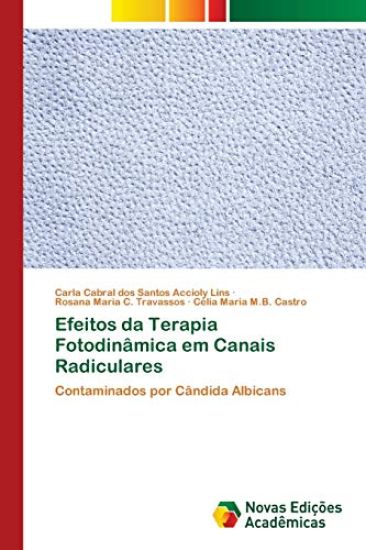 Efeitos da Terapia Fotodinâmica em Canais Radiculares