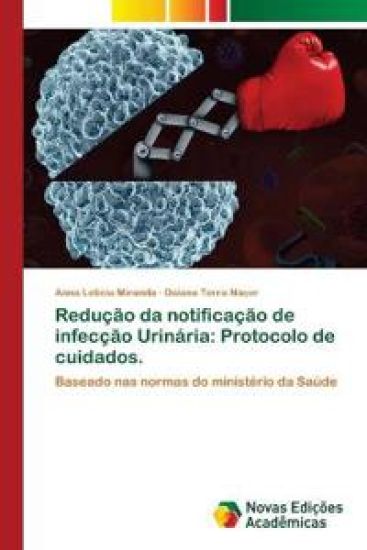 Redução da notificação de infecção Urinária