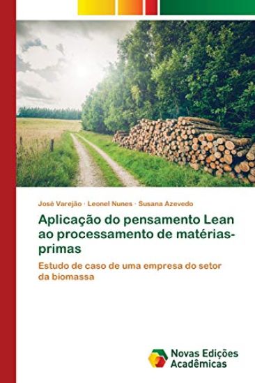 Aplicação do pensamento Lean ao processamento de matérias-primas