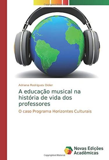 A educação musical na história de vida dos professores