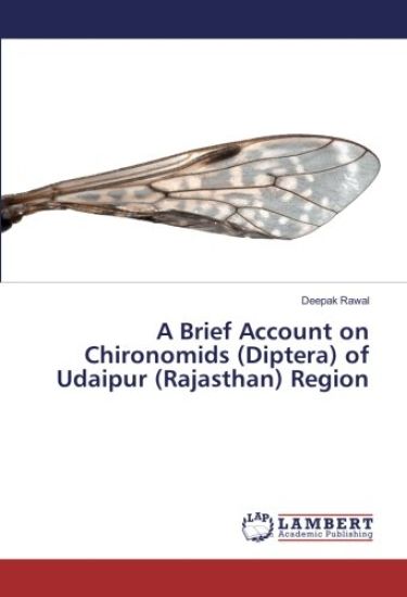 A Brief Account on Chironomids (Diptera) of Udaipur (Rajasthan) Region