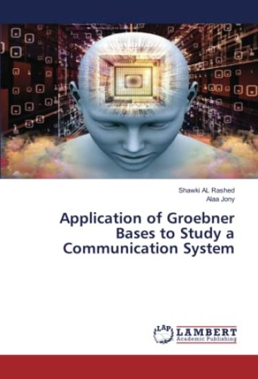Application of Groebner Bases to Study a Communication System