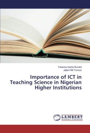 Importance of ICT in Teaching Science in Nigerian Higher Institutions