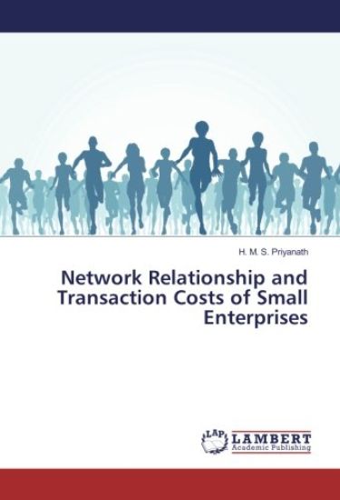 Network Relationship and Transaction Costs of Small Enterprises