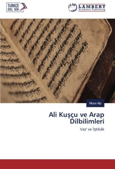 Ali Ku¿çu ve Arap Dilbilimleri