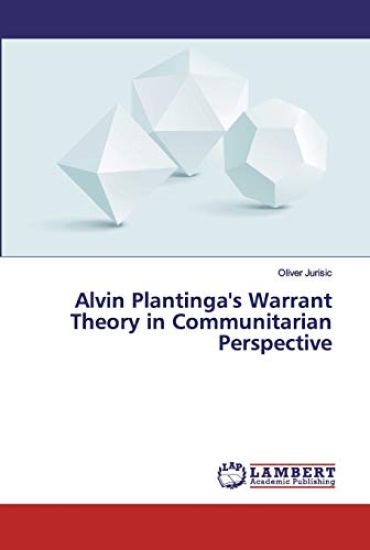 Alvin Plantinga's Warrant Theory in Communitarian Perspective