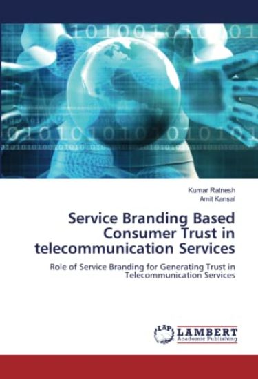 Service Branding Based Consumer Trust in telecommunication Services