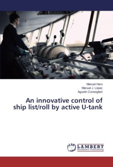 An innovative control of ship list/roll by active U-tank