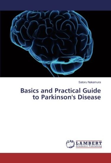 Basics and Practical Guide to Parkinson's Disease
