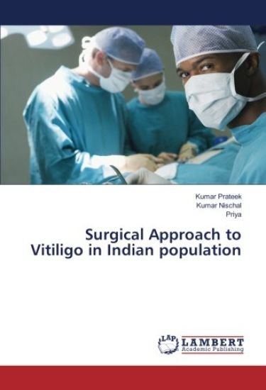 Surgical Approach to Vitiligo in Indian population