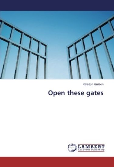 Open these gates