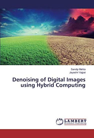 Denoising of Digital Images using Hybrid Computing