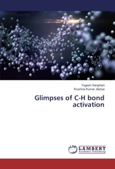 Glimpses of C-H bond activation