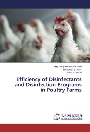 Efficiency of Disinfectants and Disinfection Programs in Poultry Farms