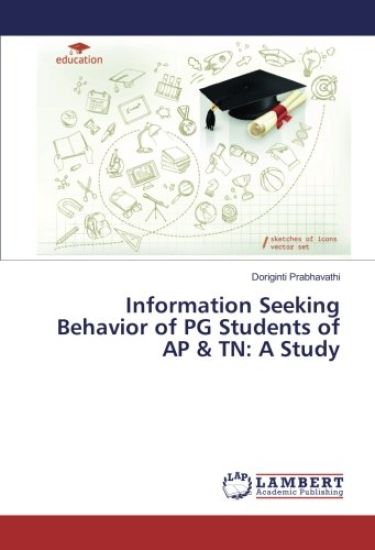 Information Seeking Behavior of PG Students of AP & TN: A Study