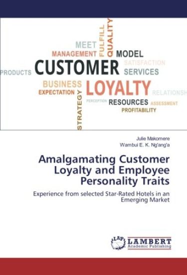 Amalgamating Customer Loyalty and Employee Personality Traits
