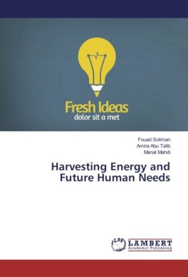 Harvesting Energy and Future Human Needs