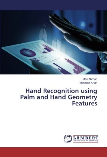 Hand Recognition using Palm and Hand Geometry Features