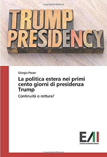 La politica estera nei primi cento giorni di presidenza Trump