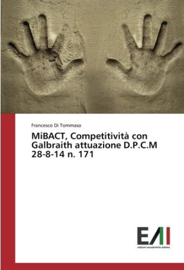 MiBACT, Competitività con Galbraith attuazione D.P.C.M 28-8-14 n. 171