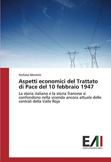 Aspetti economici del Trattato di Pace del 10 febbraio 1947