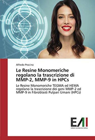 Le Resine Monomeriche regolano la trascrizione di MMP-2, MMP-9 in HPCs