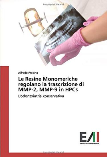 Le Resine Monomeriche regolano la trascrizione di MMP-2, MMP-9 in HPCs