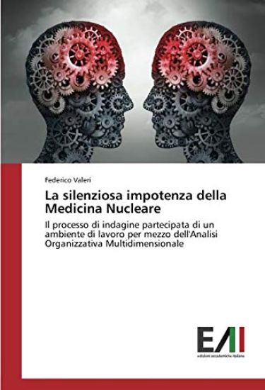 La silenziosa impotenza della Medicina Nucleare