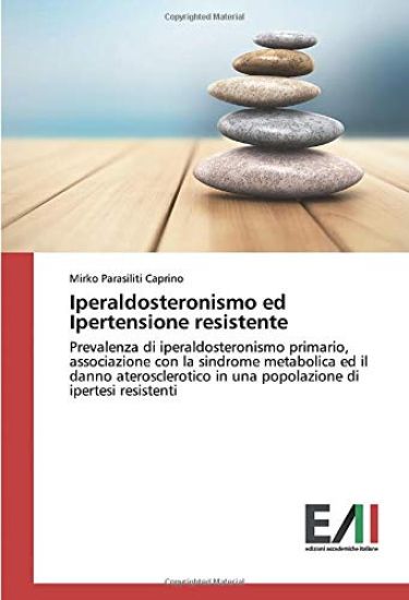 Iperaldosteronismo ed Ipertensione resistente