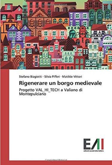 Rigenerare un borgo medievale