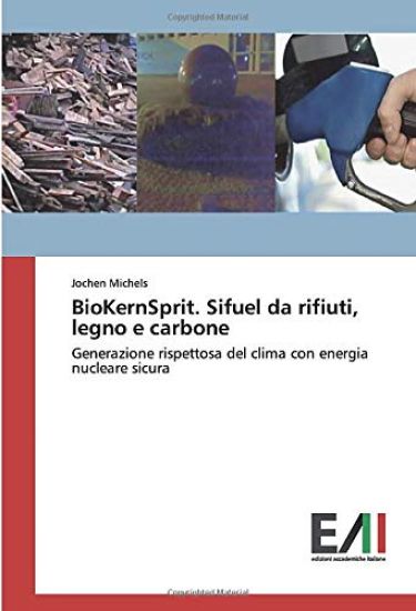 BioKernSprit. Sifuel da rifiuti, legno e carbone