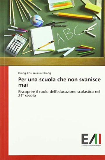 Per una scuola che non svanisce mai