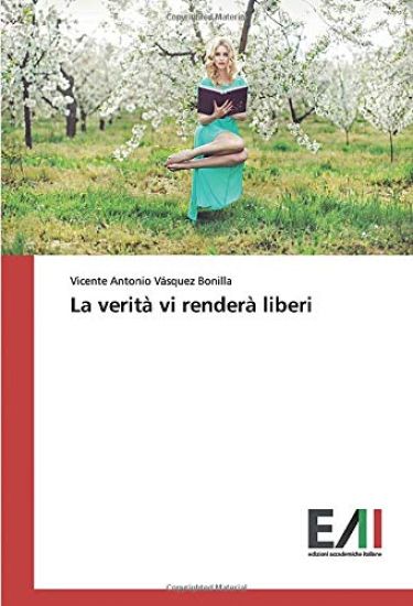 La verità vi renderà liberi