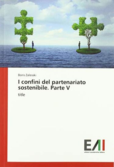 I confini del partenariato sostenibile. Parte V