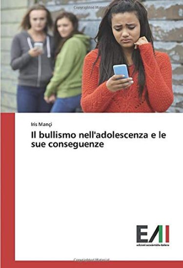 Il bullismo nell'adolescenza e le sue conseguenze