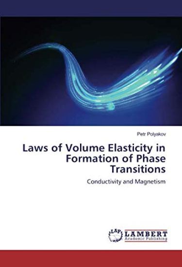 Laws of Volume Elasticity in Formation of Phase Transitions