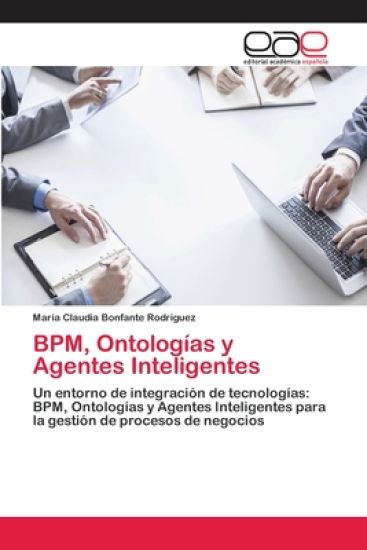 BPM, Ontologías y Agentes Inteligentes
