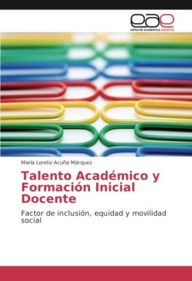 Talento Académico y Formación Inicial Docente